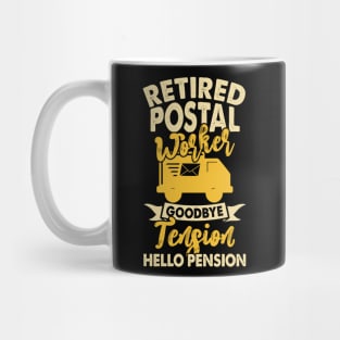 Retired Postal Worker Goodbye Tension Hello Pension T shirt For Women Mug